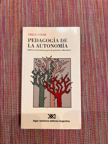 Pedagogía De La Autonomía Paulo Freire Líquido