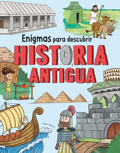 Enigmas Para Descubrir Historia Antigua, De María Mañeru. Editorial Editorial El Ateneo, Tapa Dura En Español, 2025