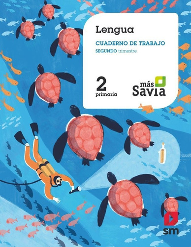 Cuaderno De Lengua. 2 Primaria, 2 Trimestre. Mãâ¡s Savia, De Modrego Tejada, Rosa. Editorial Ediciones Sm En Español