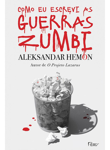 Como Eu Escrevi As Guerras Zumbi, de Hemon, Aleksandar. Editora Rocco Ltda, capa mole em português, 2019
