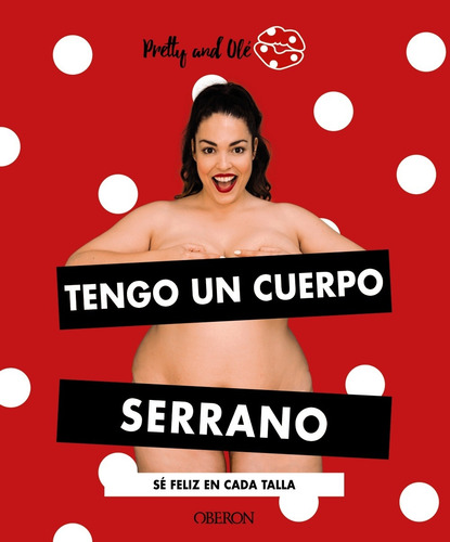 Tengo Un Cuerpo Serrano - And Olé, Pretty  - *