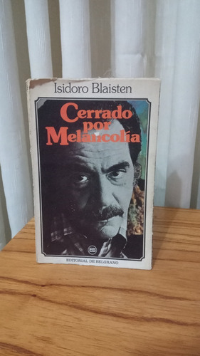 Cerrado Por Melancolía - Isidoro Blastein