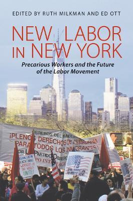 Libro New Labor In New York : Precarious Workers And The ...