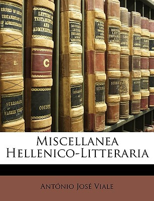 Libro Miscellanea Hellenico-litteraria - Viale, Antnio Jos