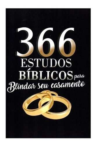 Livro 366 Estudos Bíblicos Para Blindar Seu Casamento