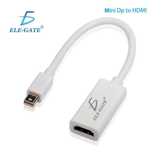Adaptador Mini Dp Display Port A Hdmi Macbok 2k