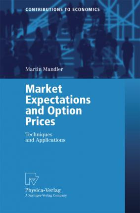 Libro Market Expectations And Option Prices - Martin Mand...