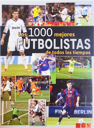 Libro 1000 Los Mejores Futbolistas De Todos Los Tiempos