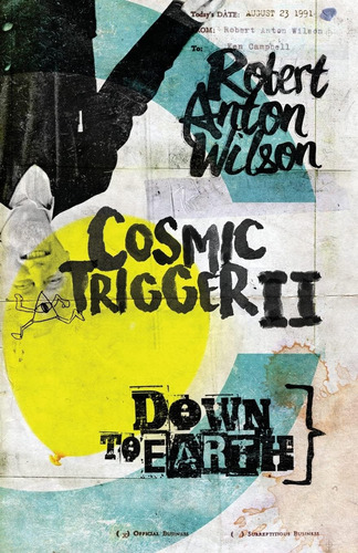 Libro: Cosmic Trigger Ii: Down To Earth