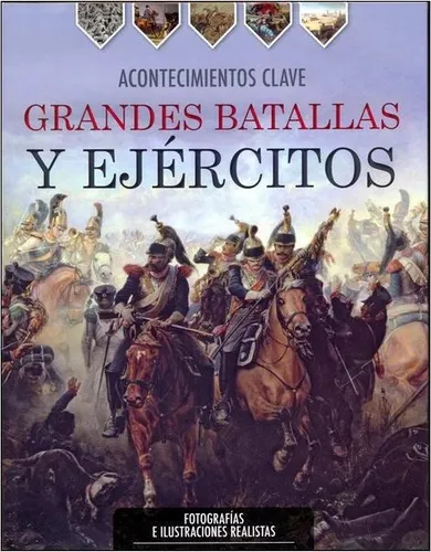 Grandes Batallas Y Ejercitos - Acontecimientos Clave- Distal