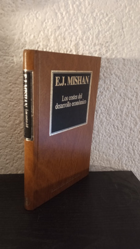 Los Costes Del Desarollo Económico (em)  - E. J. Mishan