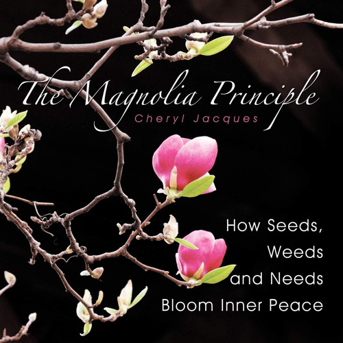 Libro: En Ingles The Magnolia Principle: How Seeds, Weeds A