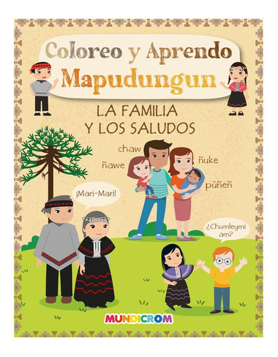 Colorea Y Aprende Mapudungun La Familia Y Los Saludos