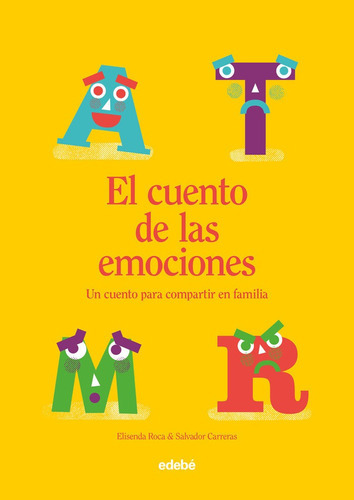 El cuento de las emociones, de ROCA PALET, ELISENDA. Editorial edebé, tapa dura en español