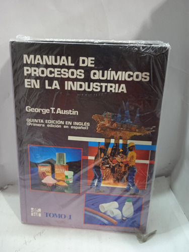 Manual De Procesos Químicos En La Industria 5ed.  En 3vol.