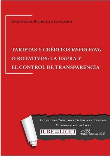 Tarjetas y crÃÂ©ditos revolving o rotativos, de Berrocal Lanzarot, Ana Isabel. Editorial Dykinson, S.L., tapa blanda en español