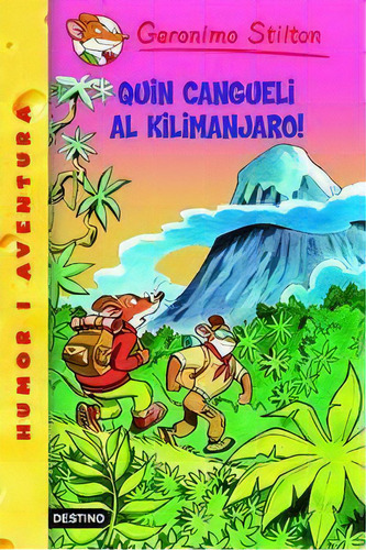 Quin Cangueli Al Kilimanjaro, De Geronimo Stilton. Editorial Estrella Polar En Español