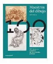 Maestros Del Dibujo, 100 Técnicas Creativas 
