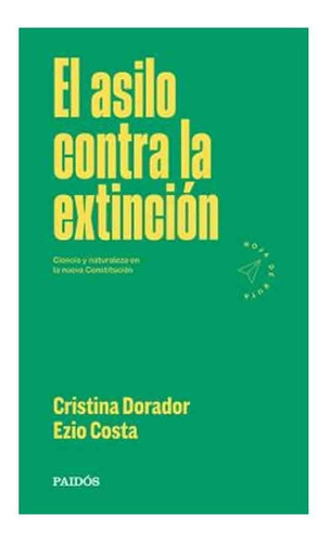 El Asilo Conta La Extinción - Ezio Costa Y Cristina Dorador