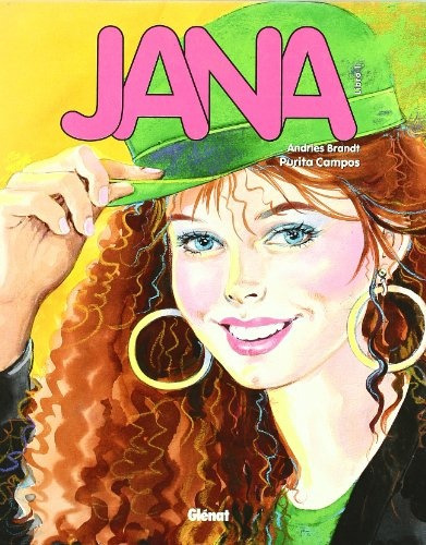 Jana 01 (comic), De Purita Campos. Editorial Glenat, Edición 1 En Español