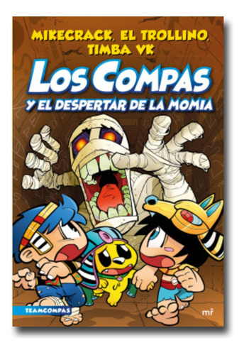 Los Compas Y El Despertar De La Momia Mikecrack Libro Físico