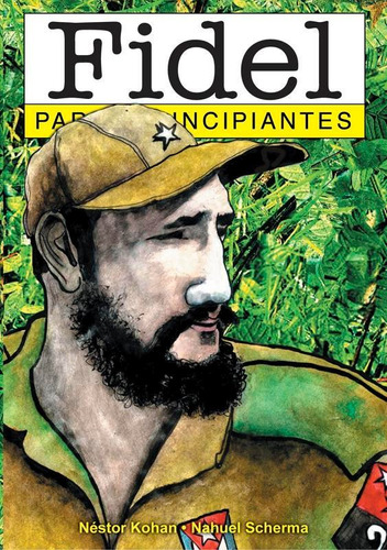 Fidel Castro Para Principiantes 