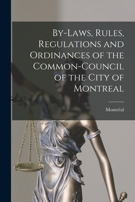 Libro By-laws, Rules, Regulations And Ordinances Of The C...