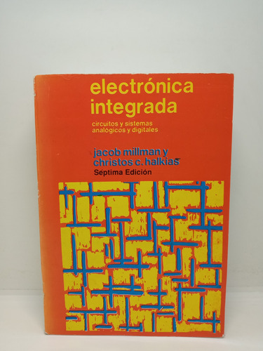 Electrónica Integrada - Jacob Millman - Christos C. Halkias 