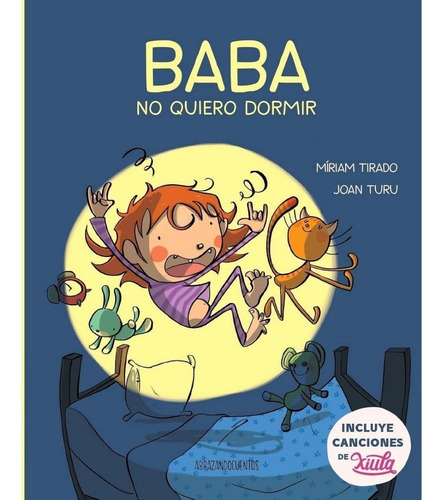 Baba No Quiero Dormir. Miriam Tirado. Abrazandocuentos Edic.