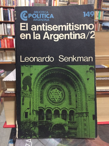 El Antisemitismo En Argentina 2 - Leonardo Senkman - Ceal