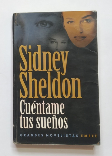 Libro Cuéntame Tus Sueños De Sidney Sheldon - Emecé