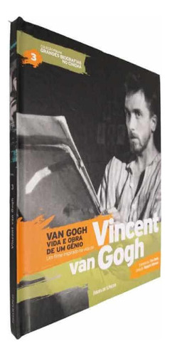 Coleção Folha Grandes Biografias No Cinema Vol 3 Vicent Van Gogh Vida E Obra De Um Gênio, De Equipe Ial. Editora Publifolha Em Português