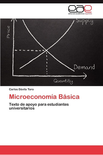 Libro: Microeconomía Básica: Texto Apoyo Estudiantes