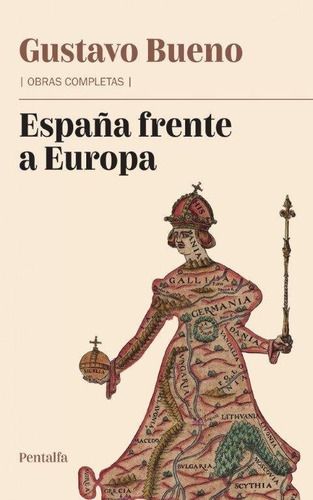 España Frente A Europa - Bueno Martinez, Gustavo (hardba...