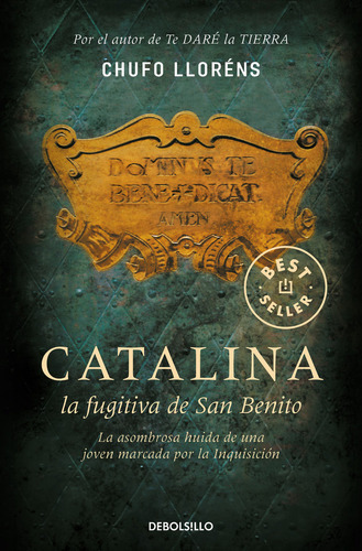 Catalina, La Fugitiva De San Benito, De Lloréns, Chufo. Editorial Debolsillo, Tapa Blanda En Español