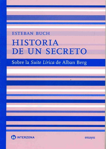 Historia De Un Secreto. S/la Suite Lirica De - Buch Esteban