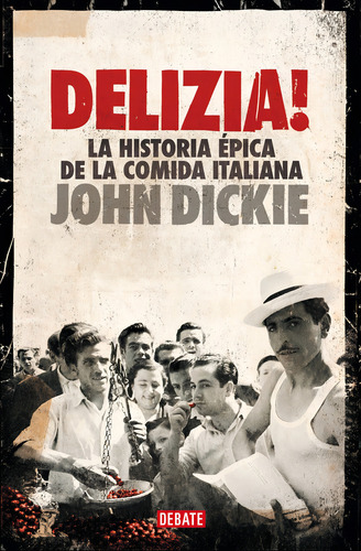 Ãâ¡delizia!, De Dickie John. Editorial Debate, Tapa Blanda En Español
