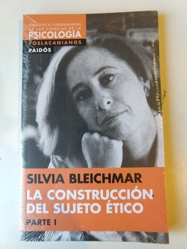 La Construcci¢n Del Sujeto Etico I - Silvia Bleichmar