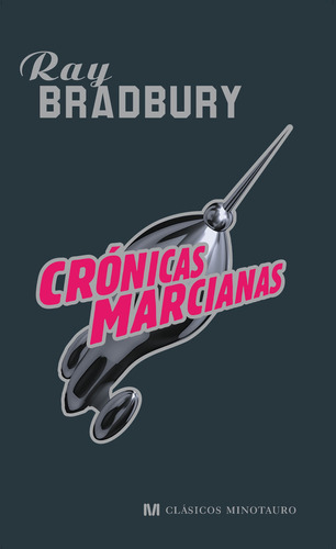 Cronicas Marcianas - Bradbury - Minotauro * Planeta