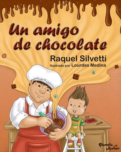 Amigo De Chocolate, Un, De Silvetti  Raquel. Editorial Planeta, Tapa Blanda, Edición 1 En Español