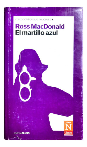 El Martillo Azul - Ross Macdonald ( Novela Policial )