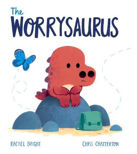 The Worrysaurus, De Rachel Bright. Editorial Orchard Books, Tapa Dura En Inglés, 2020