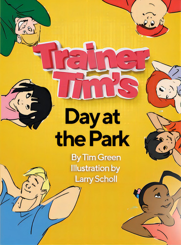 Trainer Tim's Day At The Park, De Green, Tim. Editorial Lightning Source Inc, Tapa Dura En Inglés