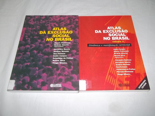 Atlas Da Exclusão Social No Brasil 2 Volumes Pochmann Outros