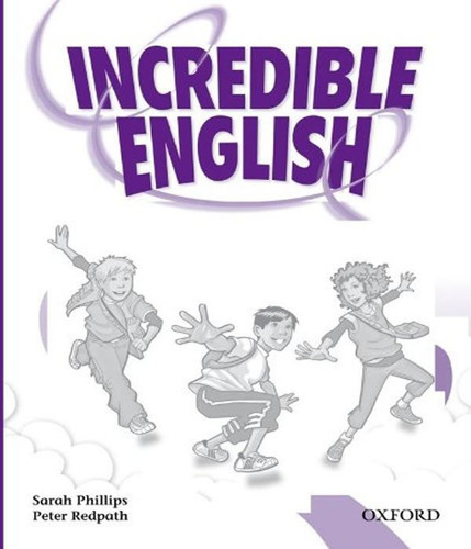 Incredible English 5   Activity Book: Incredible English 5   Activity Book, De Phillips, Sarah / Redpath, Peter. Editora Oxford, Capa Mole, Edição 1 Em Inglês