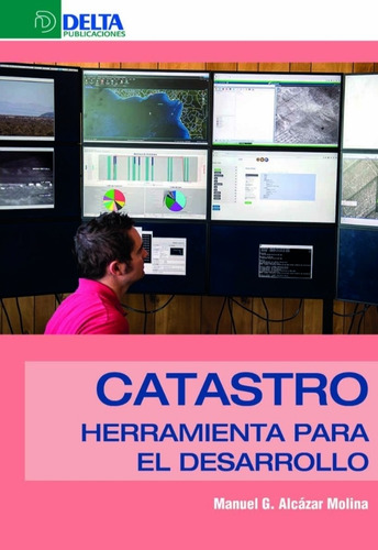 Catastro. Herramientas Para El Desarrollo De Manuel Alcazar