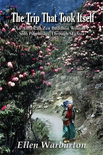 The Trip That Took Itself, De Ellen Warburton. Editorial Robertson Publishing, Tapa Blanda En Inglés