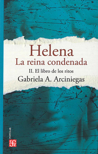 Helena. La Reina Condenada. Tomo Iii:el Libro De Los Ritos