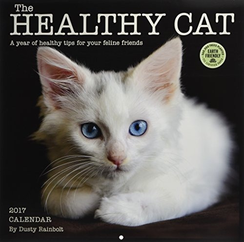 The Healthy Cat 2017 Wall Calendar A Year Of Healthy Tips Fo