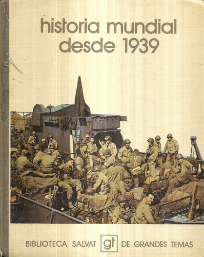 Historia Mundial Desde 1939 / Biblioteca Salvat Gt / N° 2